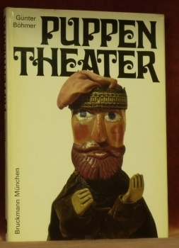Puppen Theater. Figuren und Dokumente aus der Puppentheater-Sammlung der Stadt …