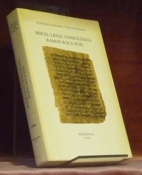 Miscel - Lania. Papirologica. Ramon Roca-Piug.