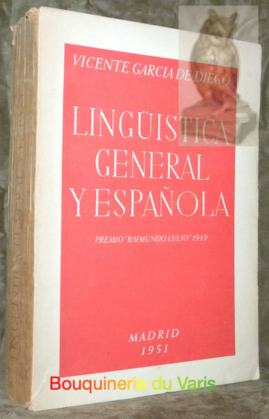 Linguistica general y Espanola. Premio Raimundo Lulio 1949.