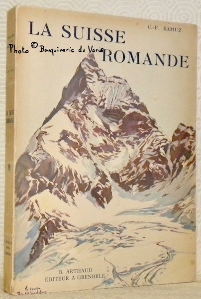 La Suisse romande. Couverture de Th.-J.Delaye. Illustré de 224 héliogravures.