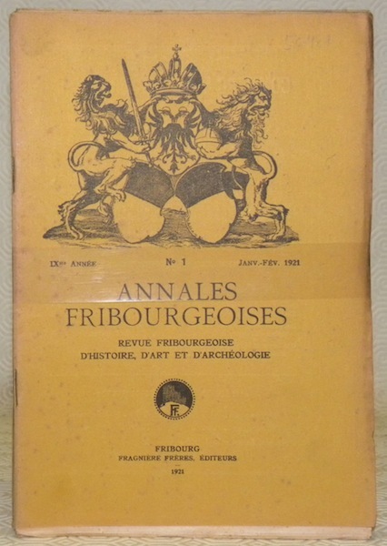 Annales Fribourgeoises. Organe officiel de la Société d’Histoire du Canton …