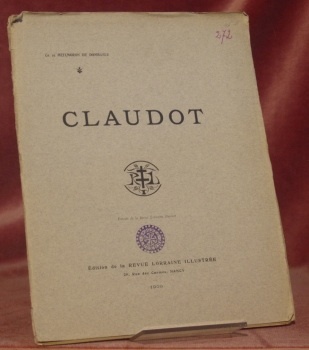 CLAUDOT. Extrait de la Revue Lorraine Illustrée.