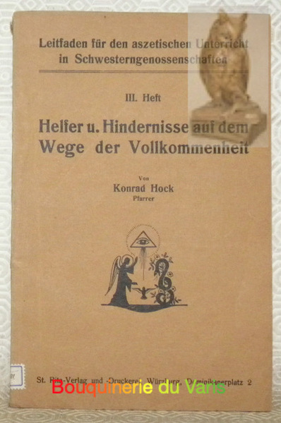 Helfer u. Hindernisse auf dem Wege der Vollkommenheit. “Leitfaden für …
