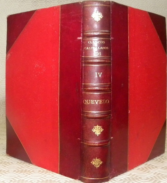 Quevedo IV. Obras satiricas y festivas. Prologo y notas de …
