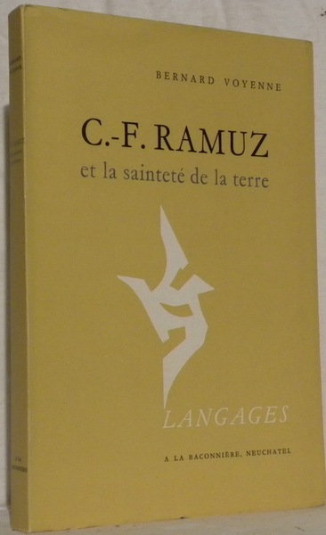 C.-F. Ramuz et la sainteté de la terre. Collection Langages.