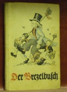 Der Brezelbusch. Ein Märchenbuch. Mit Bildern von Tamara Ramsay.