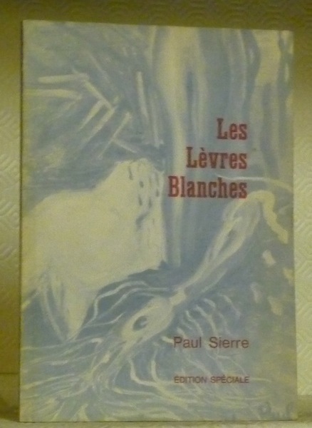 Les Lèvres Blanches.