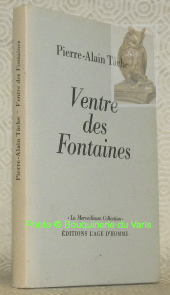Ventre des Fontaines. Collection La Merveilleuse Collection.