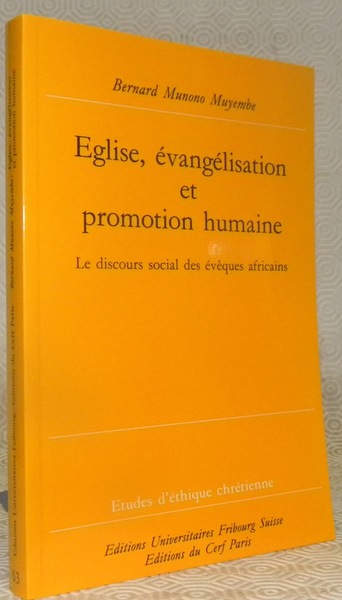 Eglise, évangélisation et promotion humaine. Le discours social des évêques …
