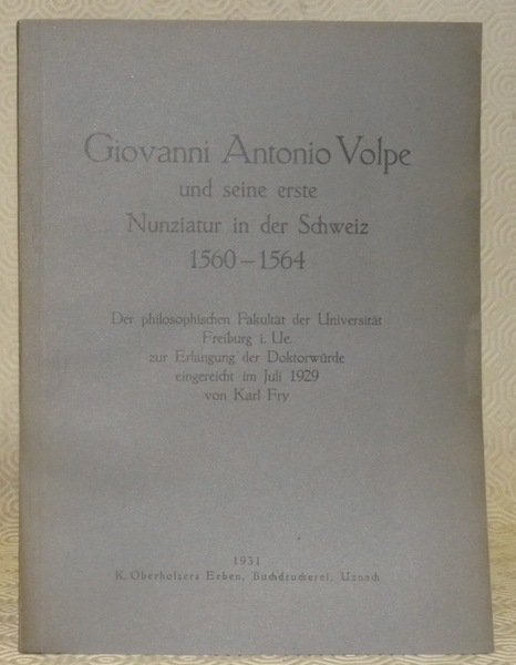 Giovanni Antonio Volpe und seine erste Nunziatur in der Schweiz …