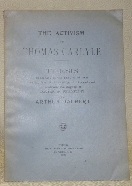 The Activism of Thomas Carlyle. Thesis.