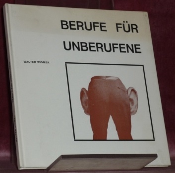 Berufe für Unberufene.