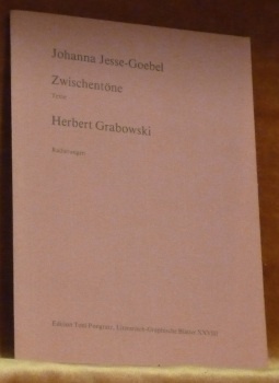Zwischentöne. Radierungen Herbert Grabowski. Literarisch-Graphische Blätter XXVIII.