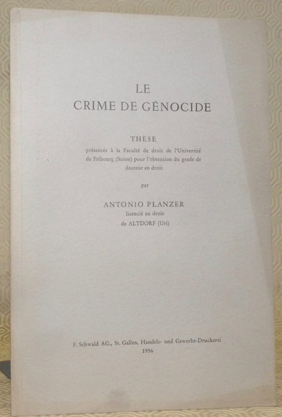 Le crime de génocide. Thèse.