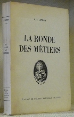 La Ronde des Métiers. Photographies de l’auteur.