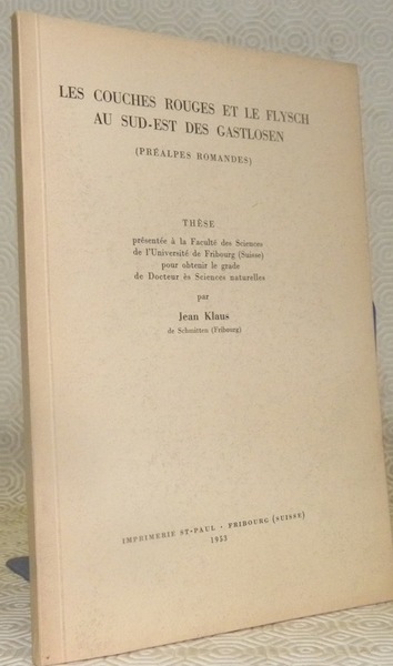 Les couches rouges et le Flysch au Sud-Est des Gastlosen …
