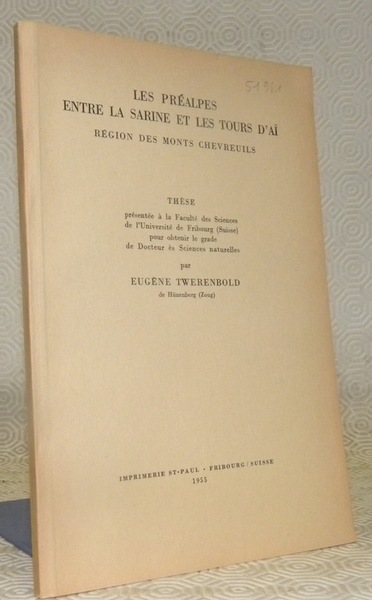 Les préalpes entre la Sarine et les Tours D’Ai. Région …