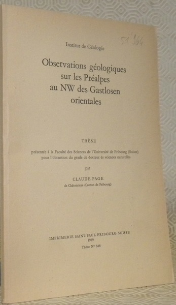 Observations géologiques sur les Préalpes an NW des Gastlosen orientales. …