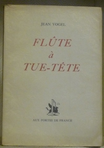 Flûte à tue-tête.