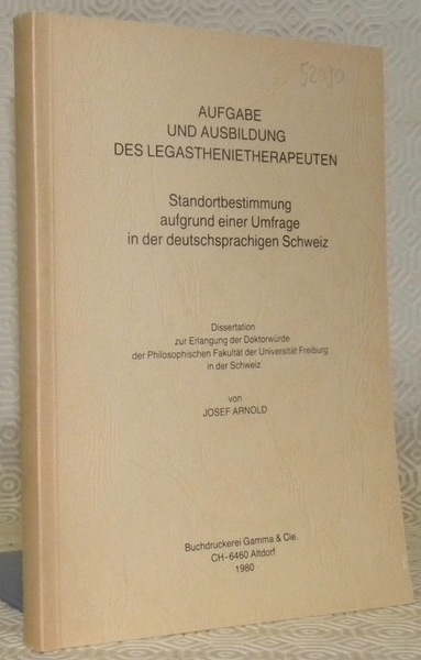 Aufgabe und Ausbildung des legasthenietherapeuten. Standortbestimmung aufgrund einer Umfrage in …