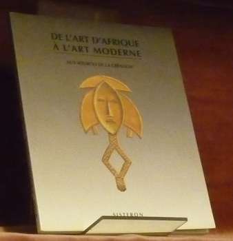 De l’art d’Afrique à l’art moderne. Aux sources de la …