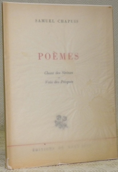 Poèmes. Chant des Sirènes et Voix des Parques.