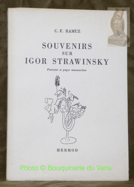 Souvenirs sur Igor Strawinsky. Avec 6 hors-texte. Collection Bouquet.