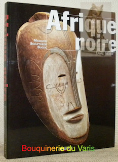 Afrique noire. Masques, sculptures, bijoux.