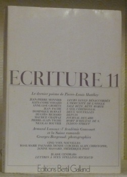 ECRITURE. 11. Revue littéraire. Textes de P.-L. Matthey, J.-P. Monnier, …