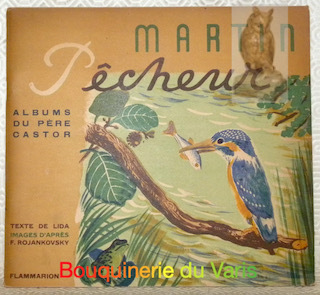 Martin Pêcheur. Par Lida. Images de Rojan. Albums du Père …