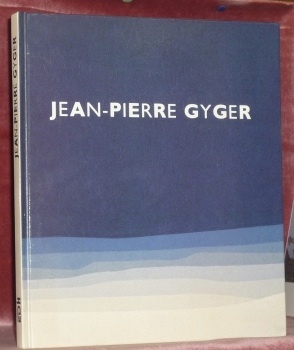 Jean-Pierre Gyger. Photos Pierre Bohrer. Collection Cimaises.