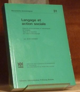 Langage et action sociale. Aspects philosophiques et sémiotiques du langage …