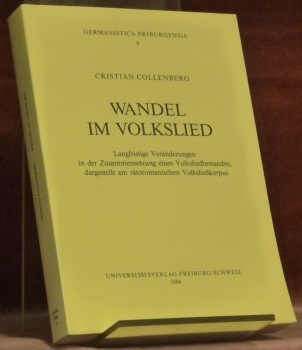 Wandel im Volkslieb. Langfristige Veränderungen in der Zusammensetzung eines Volksliedbestandes, …