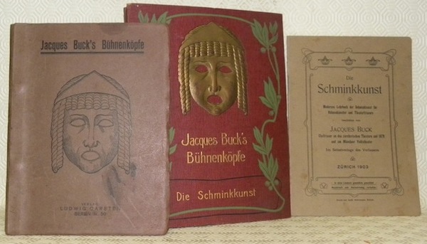 Die Schminkkunst. Modernes Lehrbuch der Schminkunst für Bühnenkünstler und Theaterfriseure.