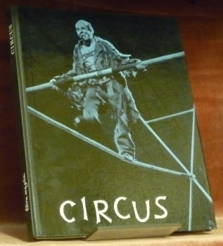 Circus. Herreinspaziert meine Herrschaften. Aufnahmen von Franz K. Opitz. Ein …