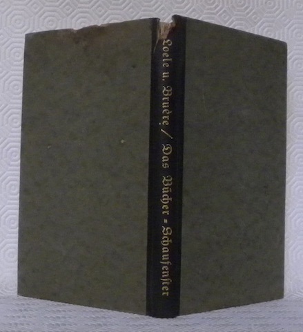 Das Bücher-Schaufenster. Mit einem Anhang: Innenauslagen und Innenausstattung Ausstellungen. Eine …
