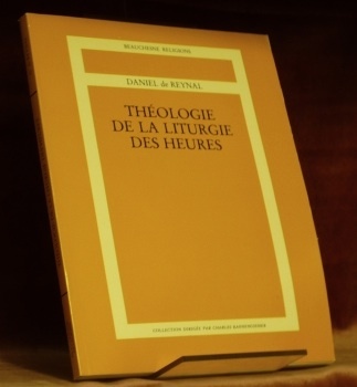 Théologie de la liturgie des heures. Collection Beauchesne Religions.