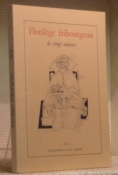 Florilège fribourgeois.