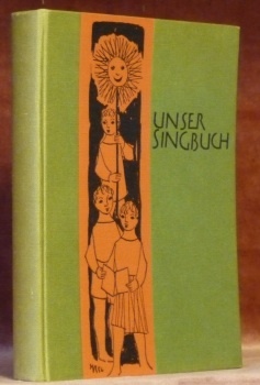 Unser Singbuch für die Mittel- und Oberstufe der Volksschulen.