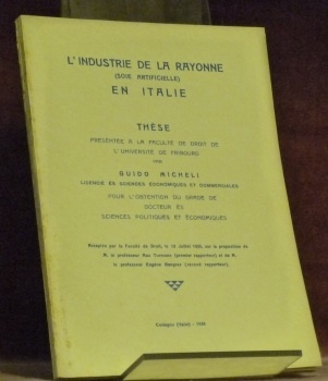 L’industrie de la Rayonne (soie artificielle) en Italie. Thèse.
