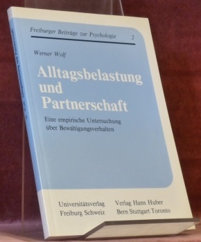 Alltagbelastung und Partnerschaft. Eine empirische Untersuchung über Bewältigungsverhalten. Diss. Freiburger …