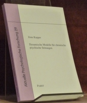 Dynamische Modelle für chronische psychische Störungen. Diss. Aktuelle Psychologische Forschung …