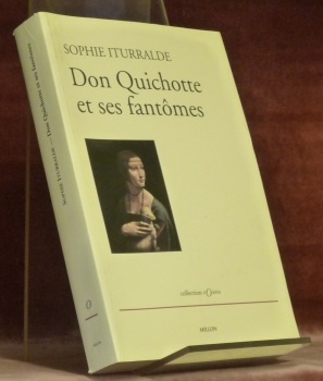 Don Quichotte et ses fantômes. Collection Nomina.