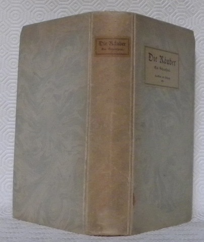 Die Räuber. Ein Schauspiel. Frankfurt und Leipzig 1781. Im Faksimile-Neudruck …