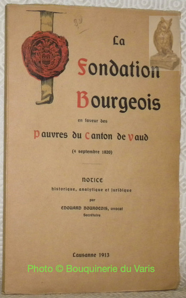 La Fondation Bourgeois en faveur des pauvres du canton de …