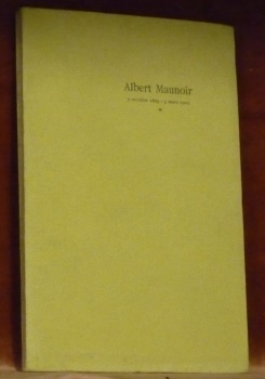 ALBERT MAUNOIR 3 octobre 1863 - 3 mars 1929.