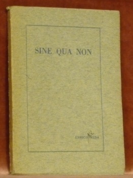 Sine qua non.