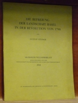 Die Befreiung der Landschaft Basel in der Revolution von 1798. …