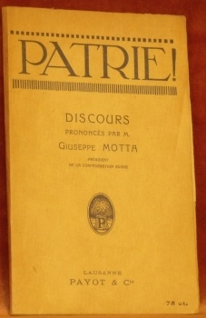 Patrie! Discours prononcés par M. Giuseppe Motta, président de la …