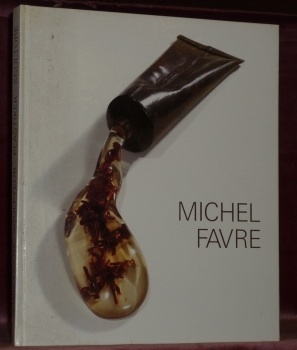 MICHEL FAVRE. Sculpteur. Plastiker. Scultore.
